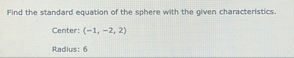 Find the standard equation of the sphere with the