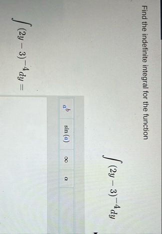 Find the indefinite integral for the function ( 2