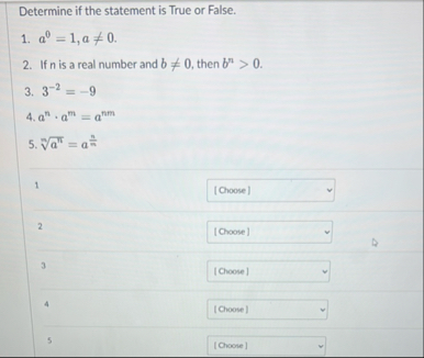 Determine if the statement is True or False. a 0