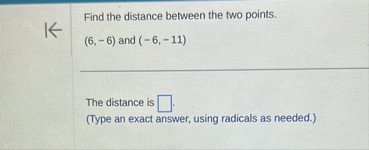 Find the distance between the two points. ( 6 , -