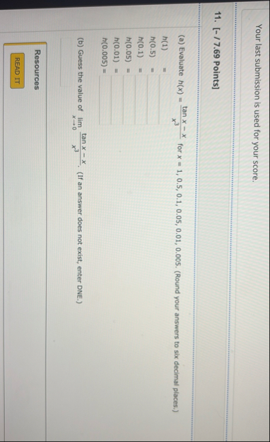 Your last submission is used for your score. 1 1