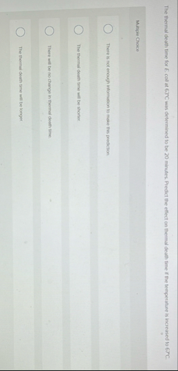 The thermal death time for E , c 0 f at 6 3 C was