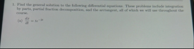 Find the general solution to the following