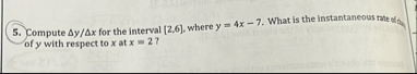 Compute y x for the interval 2 , 6 , where y = 4