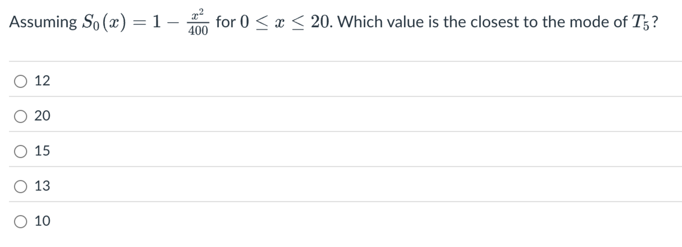 Assuming S 0 ( x ) = 1 - x 2 4 0 0 for 0 x 2 0 .