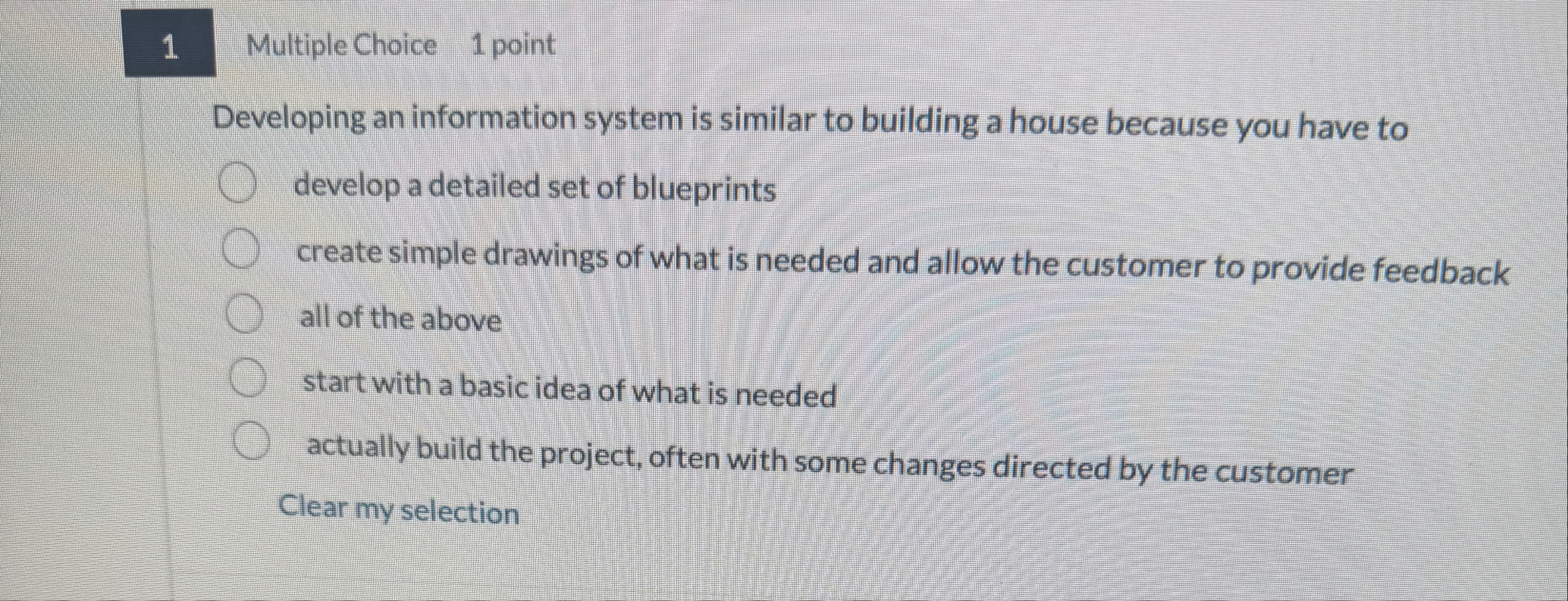 1 Multiple Choice 1 point Developing an
