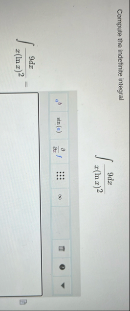 Compute the indefinite integral 9 d x x ( l n x )