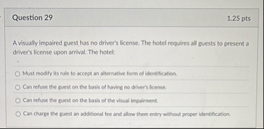 Question 2 9 1 . 2 5 pts A visually impaired