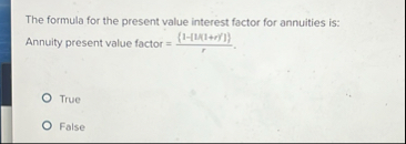 The formula for the present value interest factor