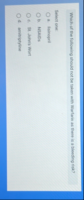 Which of the following should not be taken with