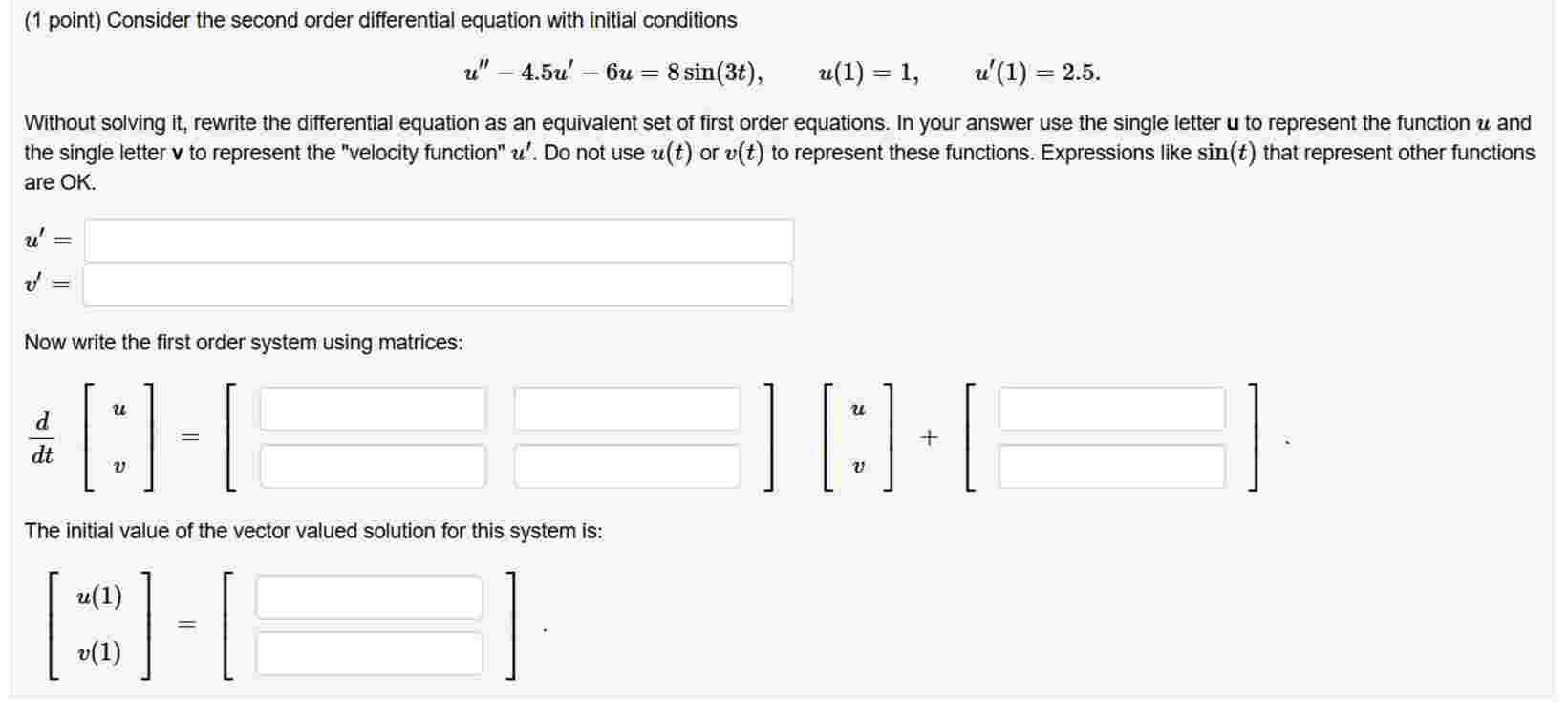 ( 1 point ) Consider the second order