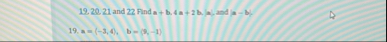 2 0 , 2 1 and 2 2 Find a b , 4 a 2 b , a , and |