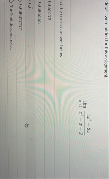 details were added for this assignment. lim x 2 -