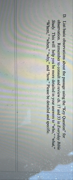 D . List basic observations about the passage