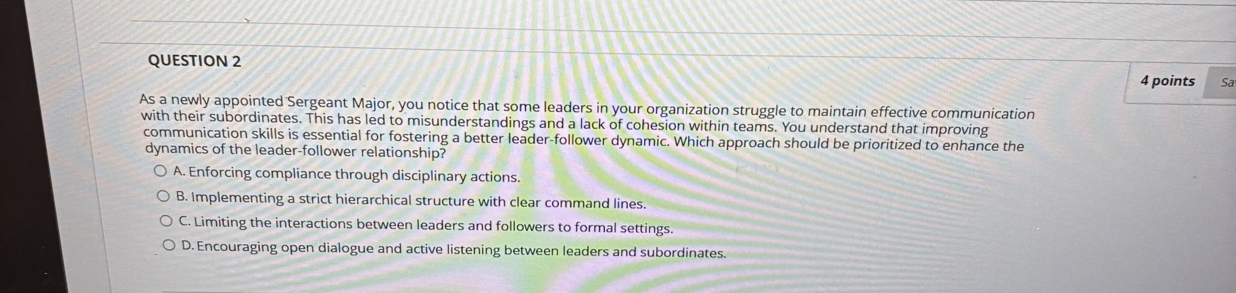 QUESTION 2 4 points Sa As a newly appointed