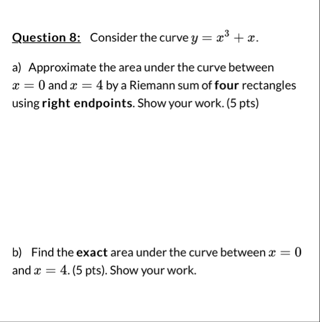Question 8 : Consider the curve y = x 3 x . a )