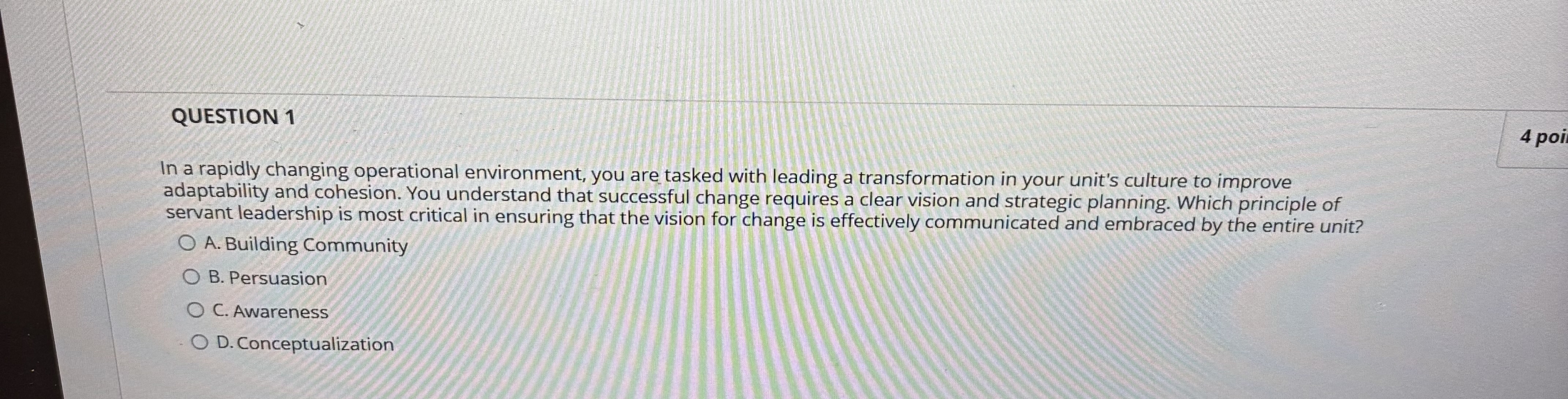 QUESTION 1 4 po In a rapidly changing operational
