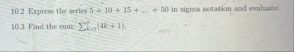 1 0 . 2 Express the series 5 1 0 1 5 dots 5 0 in