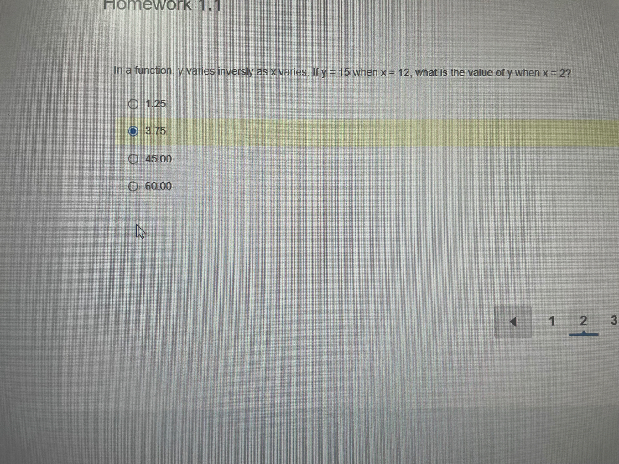 Homework 1 . 1 In a function, y varies inversly