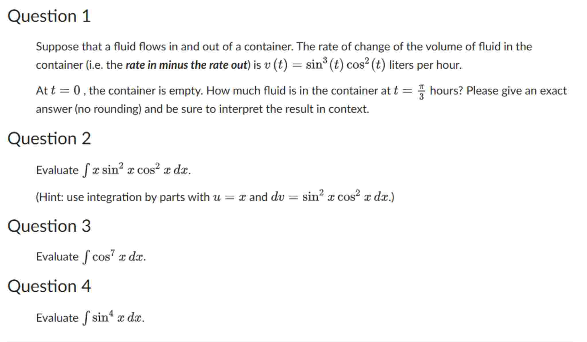 Question 1 Suppose that a fluid flows i n and out