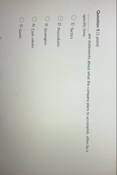 Question 5 ( 1 point ) are statements about what