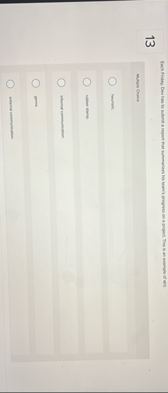 Each Friday, Dev has to submit a report that