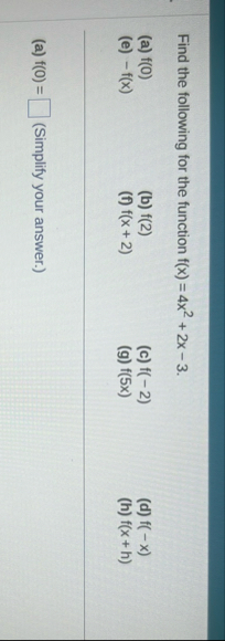 Find the following for the function f ( x ) = 4 x
