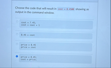 Choose the code that will result in cost - 8 . 4