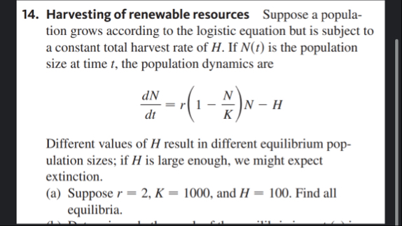 Harvesting of renewable resources Suppose a