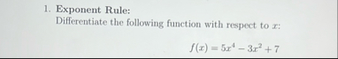 Exponent Rule: Differentiate the following