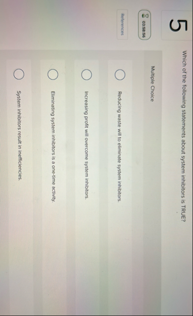 5 Which of the following statements about system