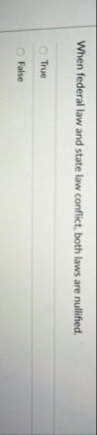 When federal law and state law conflict, both