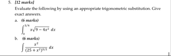 [ 1 2 marks ] Evaluate the following by using an