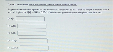 For each value below, enter the number correct to