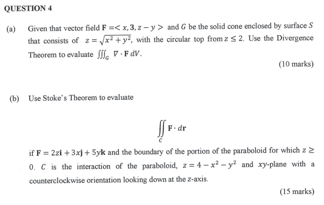 QUESTION 4 ( a ) Given that vector field F = ( :