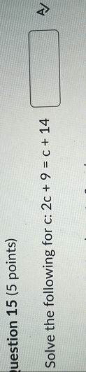 uestion 1 5 ( 5 points ) Solve the following for