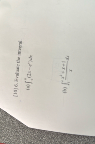 [ 1 0 ] 6 . Evaluate the integral. ( a ) - 1 0 (