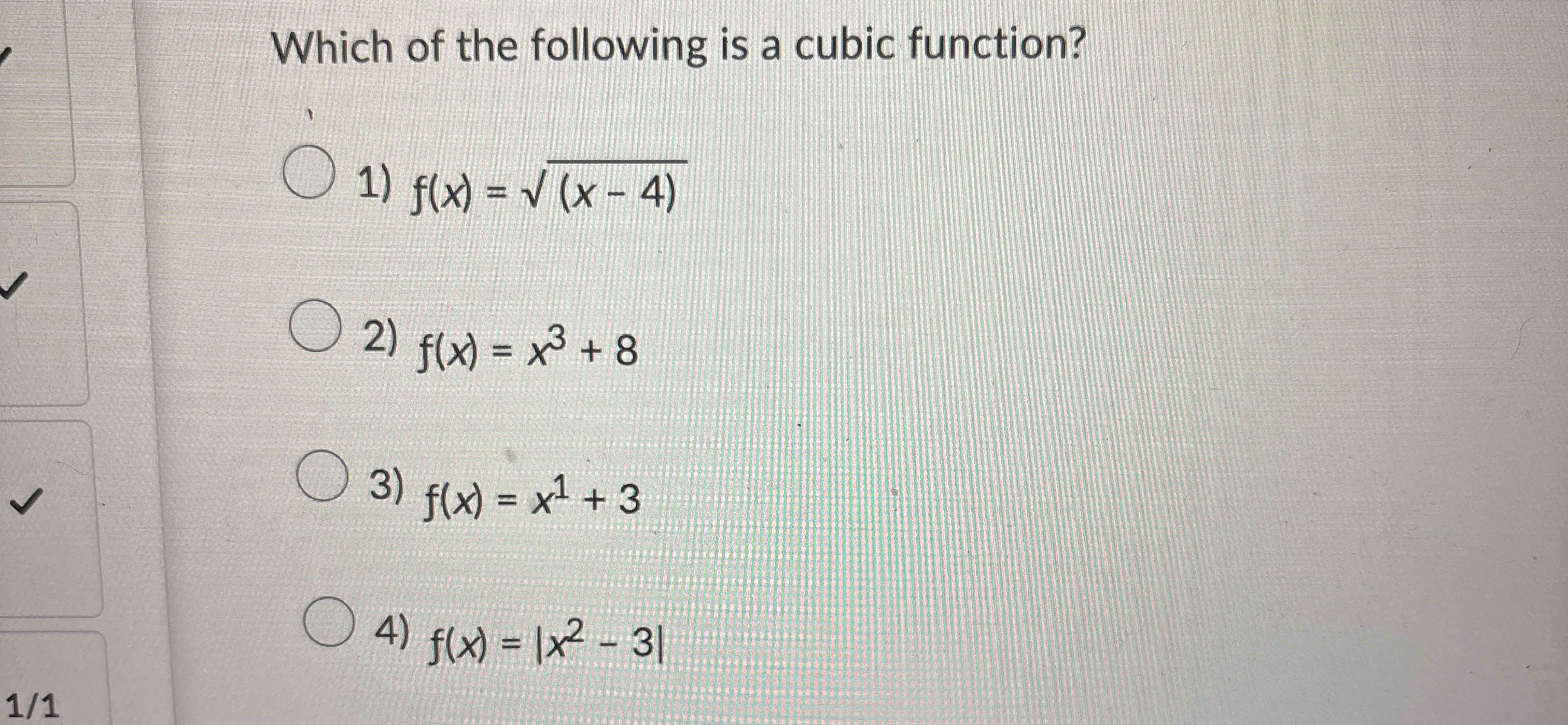 Which o f the following i s a cubic function? f (