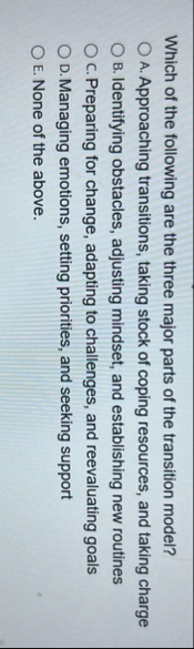 Which of the following are the three major parts