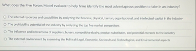 What does the Five Forces Model evaluate to help