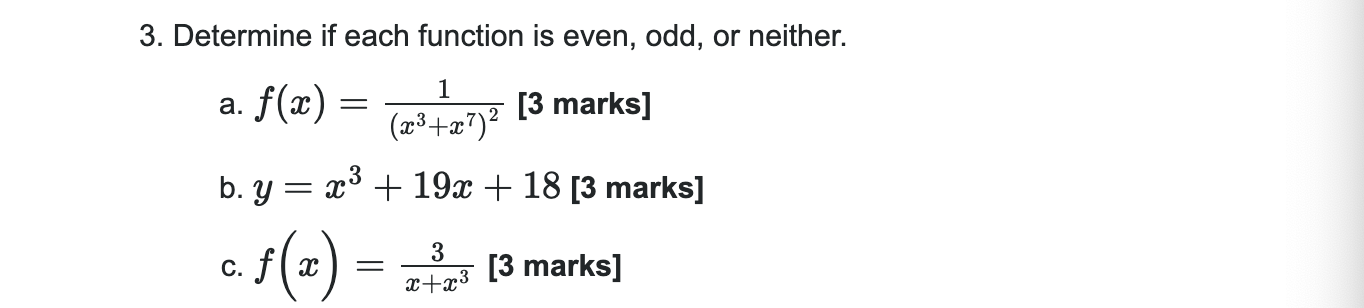 Determine i f each function i s even, odd, o r