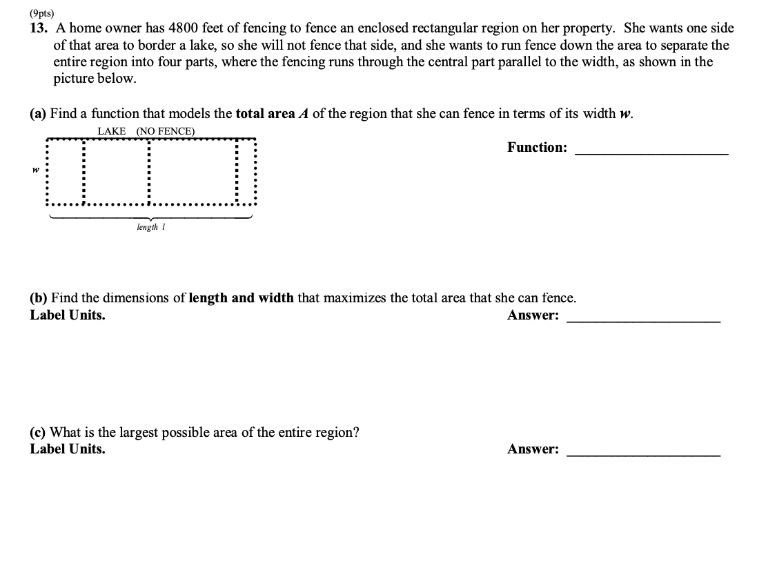 ( 9 pts ) 1 3 . A home owner has 4 8 0 0 feet of