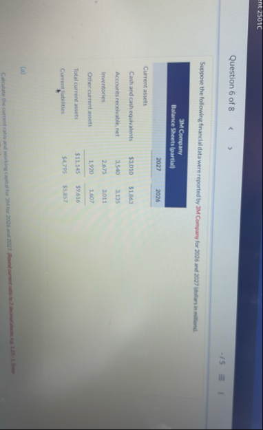 Question 6 of 8 Suppose the following financial