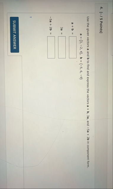 Use the given vectors a and b to find and express
