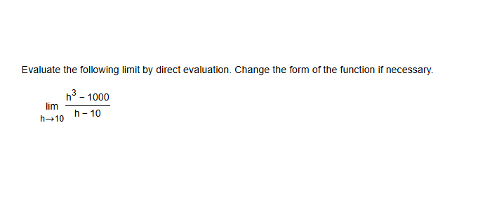 Evaluate the following l i m i t b y direct