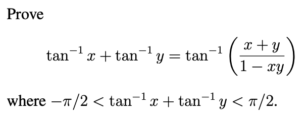 Prove t a n - 1 x + t a n - 1 y = t a n - 1 ( x +