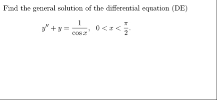 Find the general solution of the differential