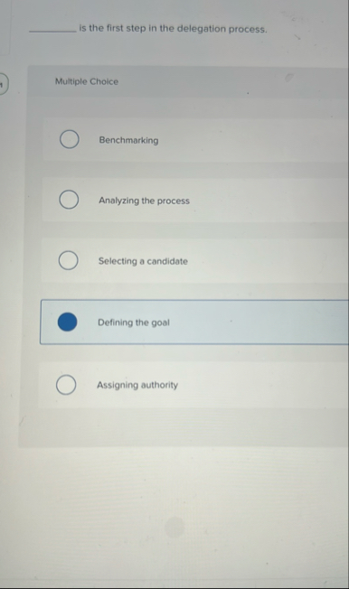 is the first step in the delegation process.