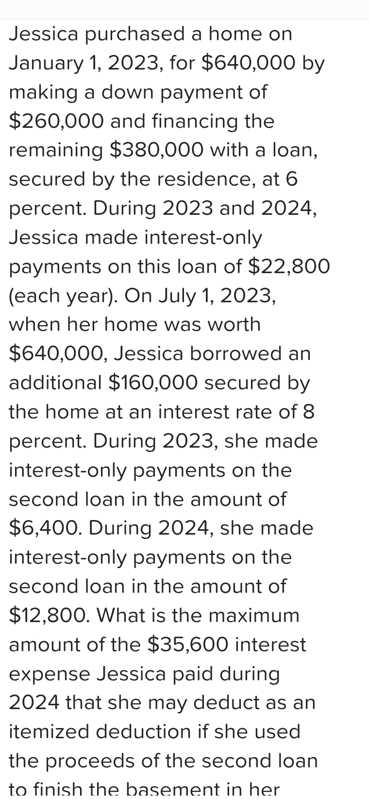 Jessica purchased a home on January 1 , 2 0 2 3 ,