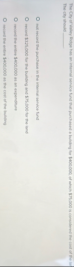 The City of Valley Ridge has an internal service